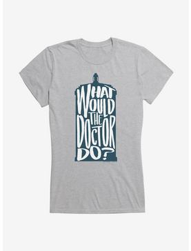 Doctor Who What Would The Doctor Do Girls T-Shirt, HEATHER, hi-res