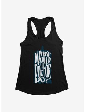Doctor Who What Would The Doctor Do Womens Tank Top, , hi-res