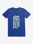 Doctor Who What Would The Doctor Do T-Shirt, ROYAL BLUE, hi-res