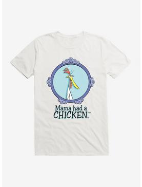 Cow and Chicken Mama Had a Chicken T-Shirt, WHITE, hi-res