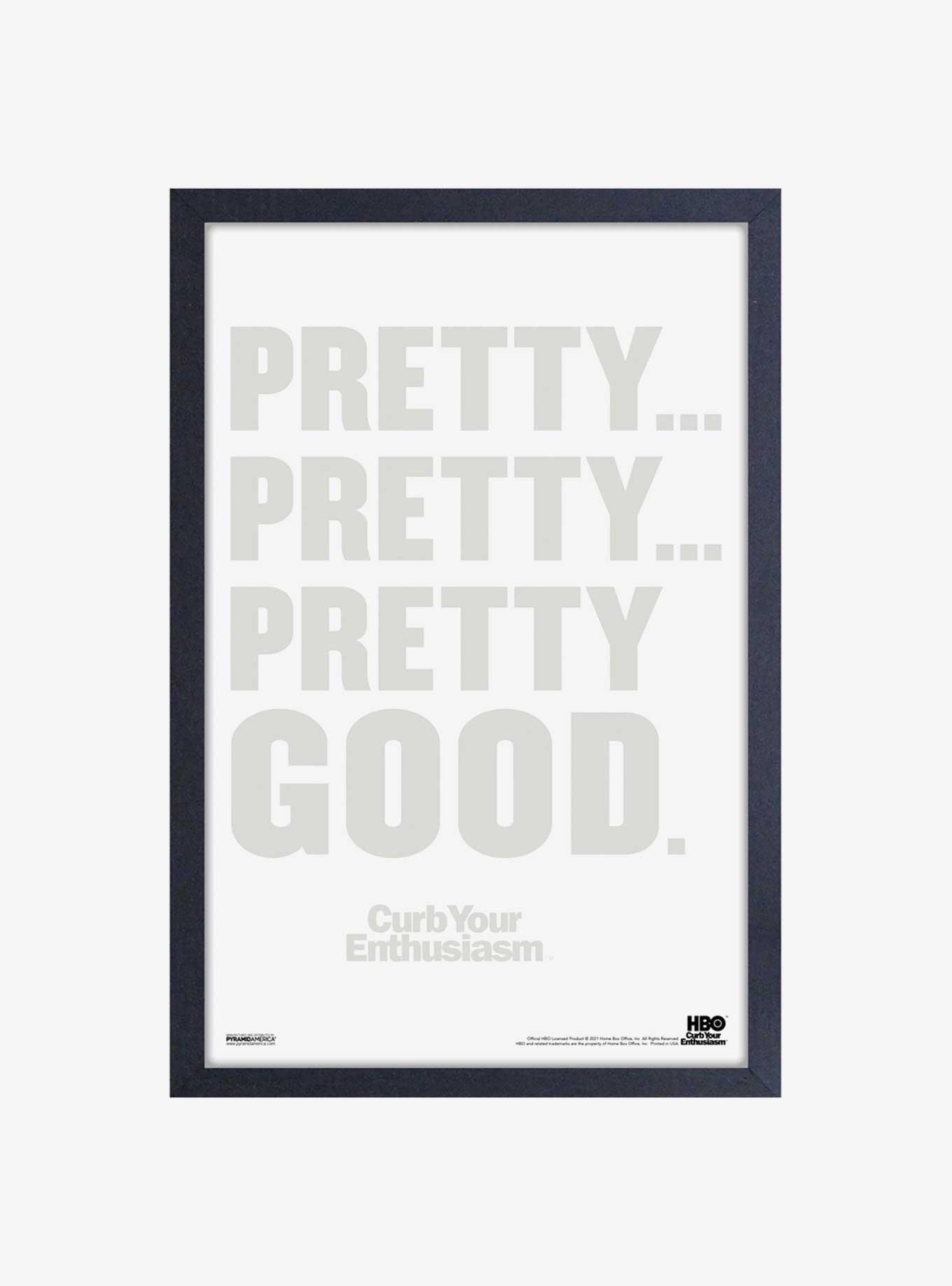 Curb Your Enthusiasm Pretty Good Framed Wood Wall Art, , hi-res