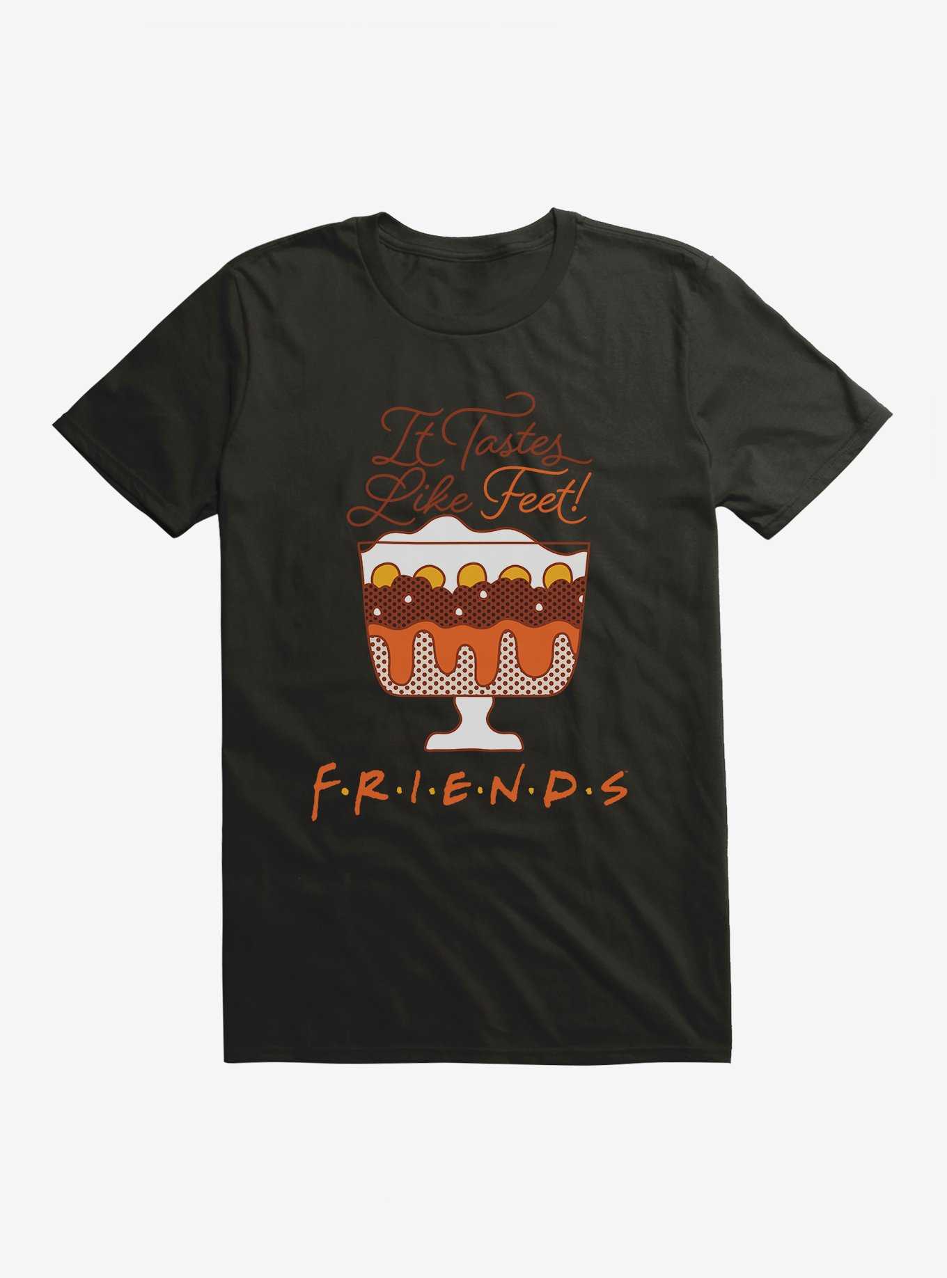 Friends Trifle Tastes Like Feet T-Shirt, , hi-res