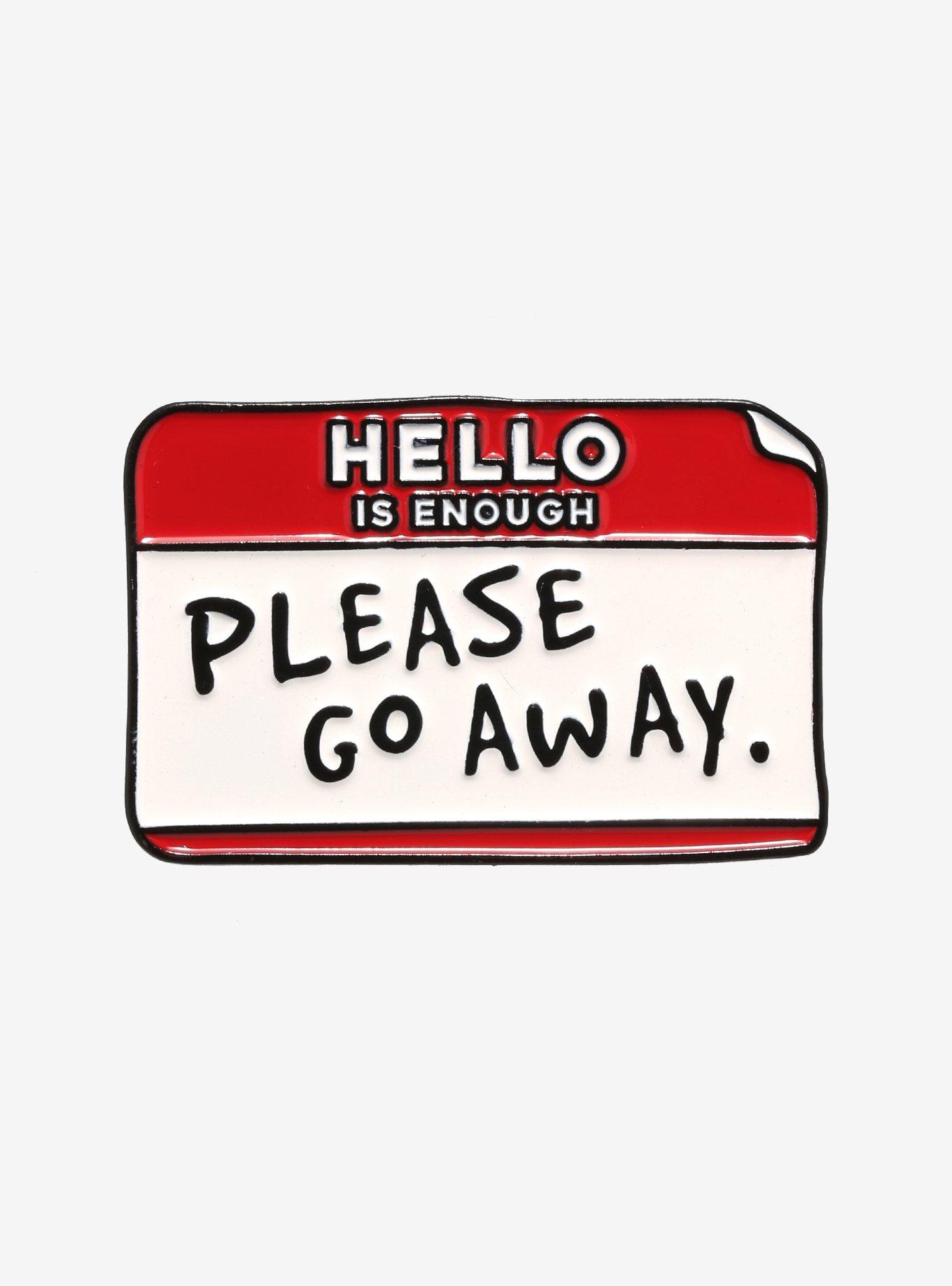 Please Go Away Enamel Pin, , hi-res