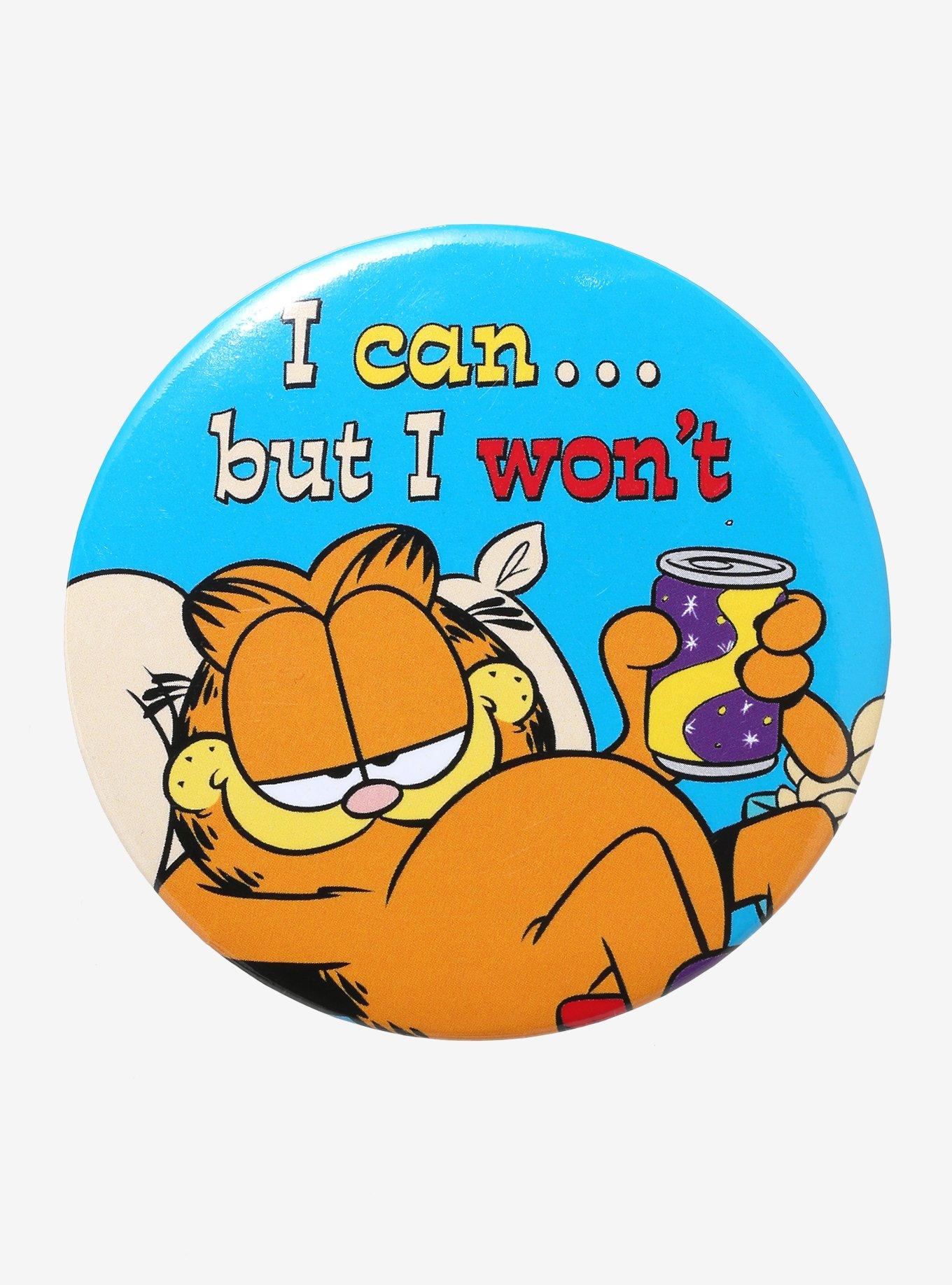 Garfield I Can But I Won't 3 Inch Button, , hi-res