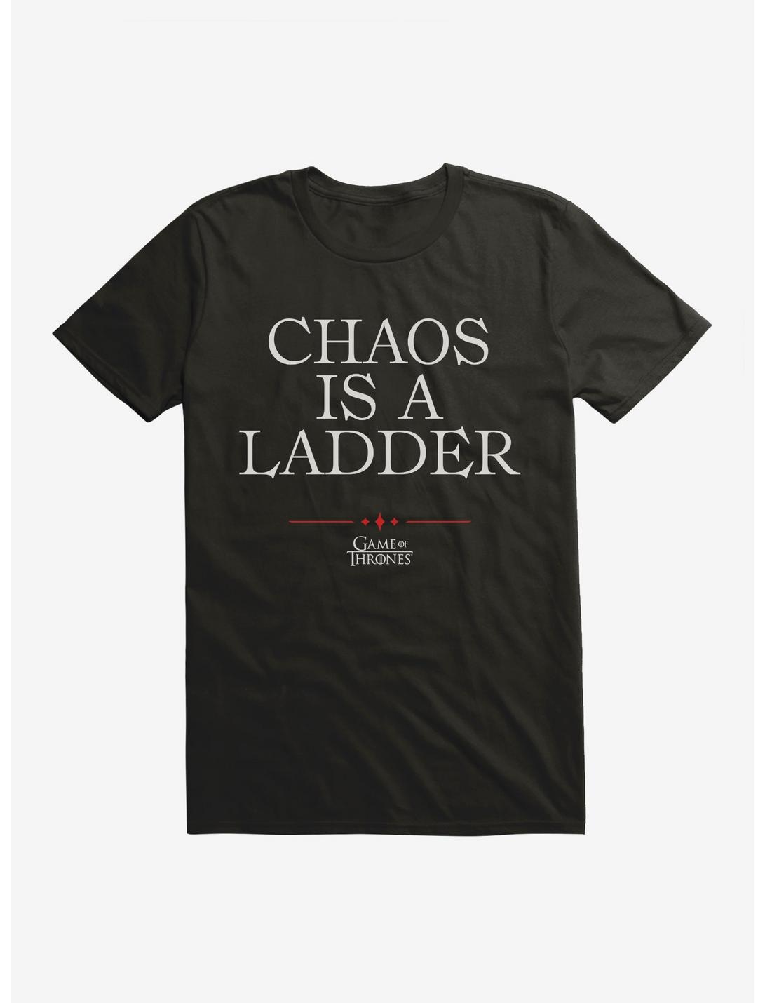 Game Of Thrones Quote Chaos Is A Ladder T-Shirt, , hi-res