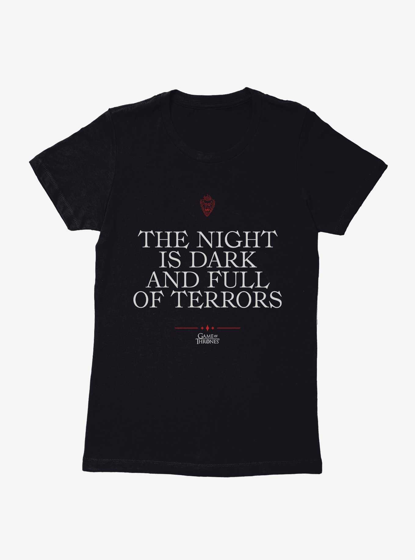 Game Of Thrones Quote Night Is Dark Full Of Terrors Womens T-Shirt, , hi-res