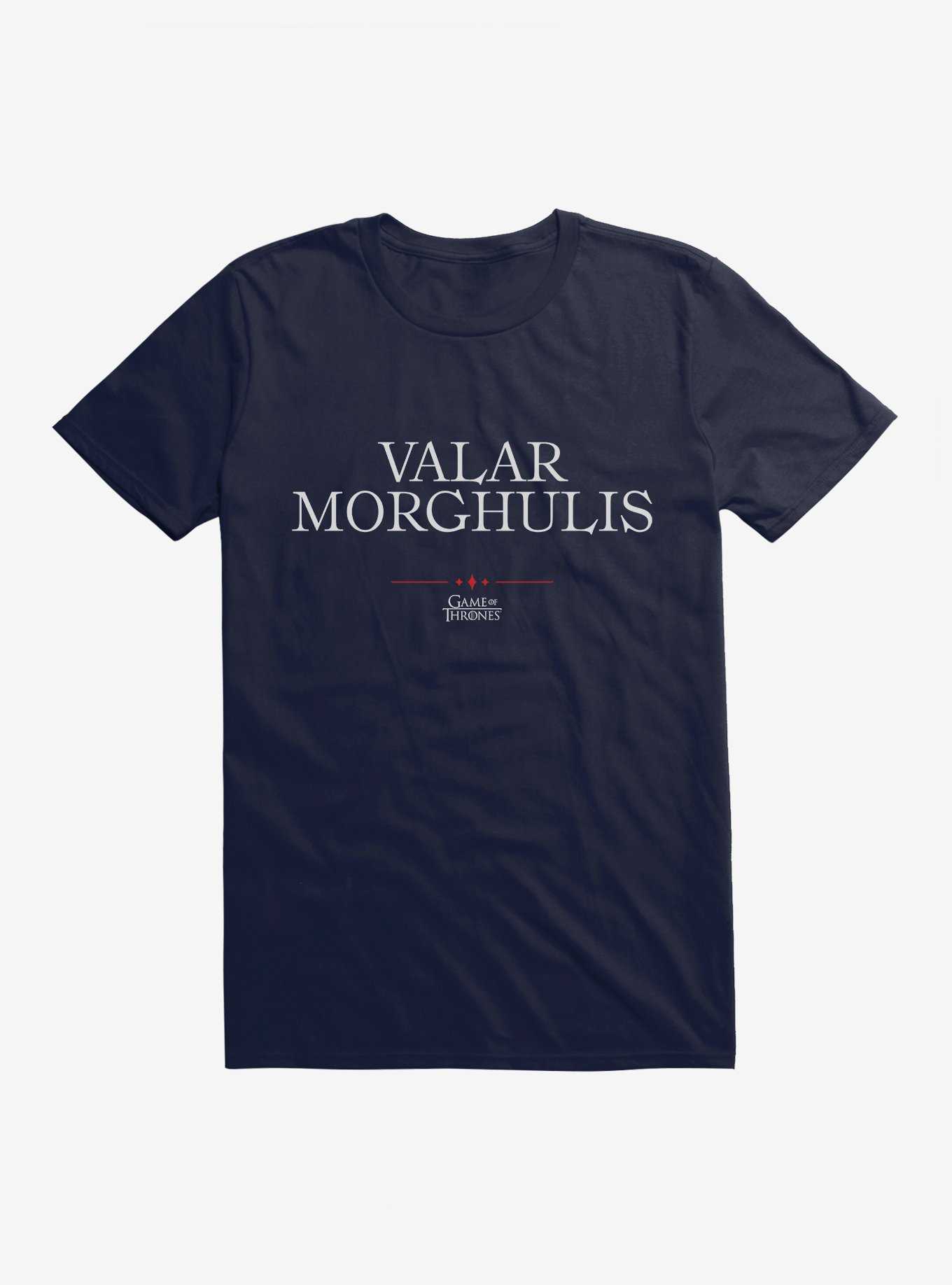 Game Of Thrones Quote Valar Morghulis T-Shirt, , hi-res