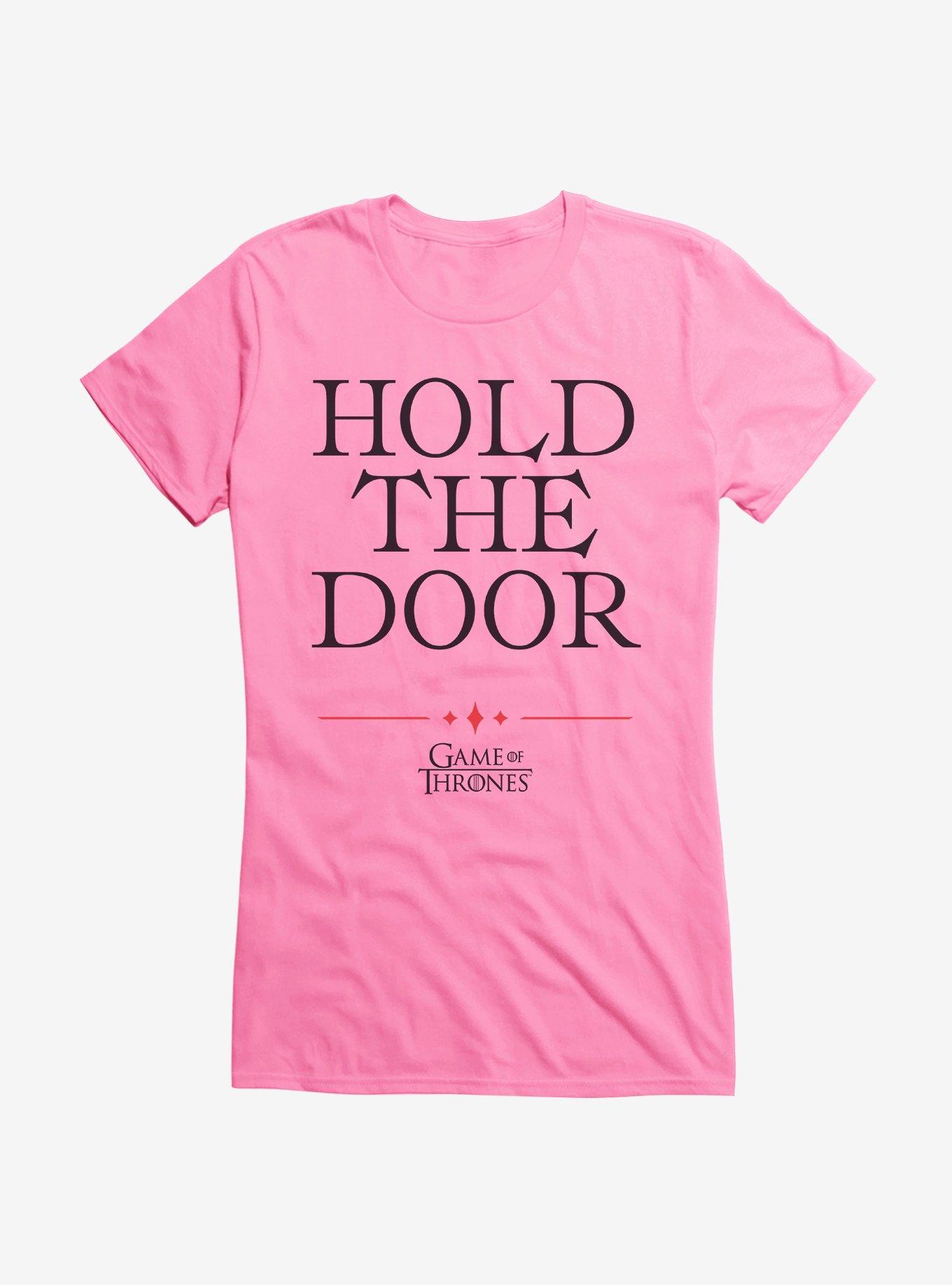 Game Of Thrones Quote Hodor Hold The Door Girls TShirt Hot Topic