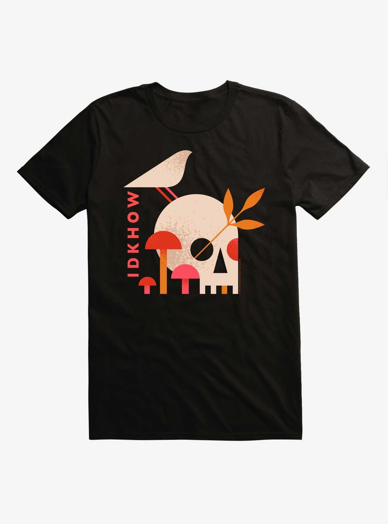 I Don't Know How But They Found Me Mushroom Skull T-Shirt