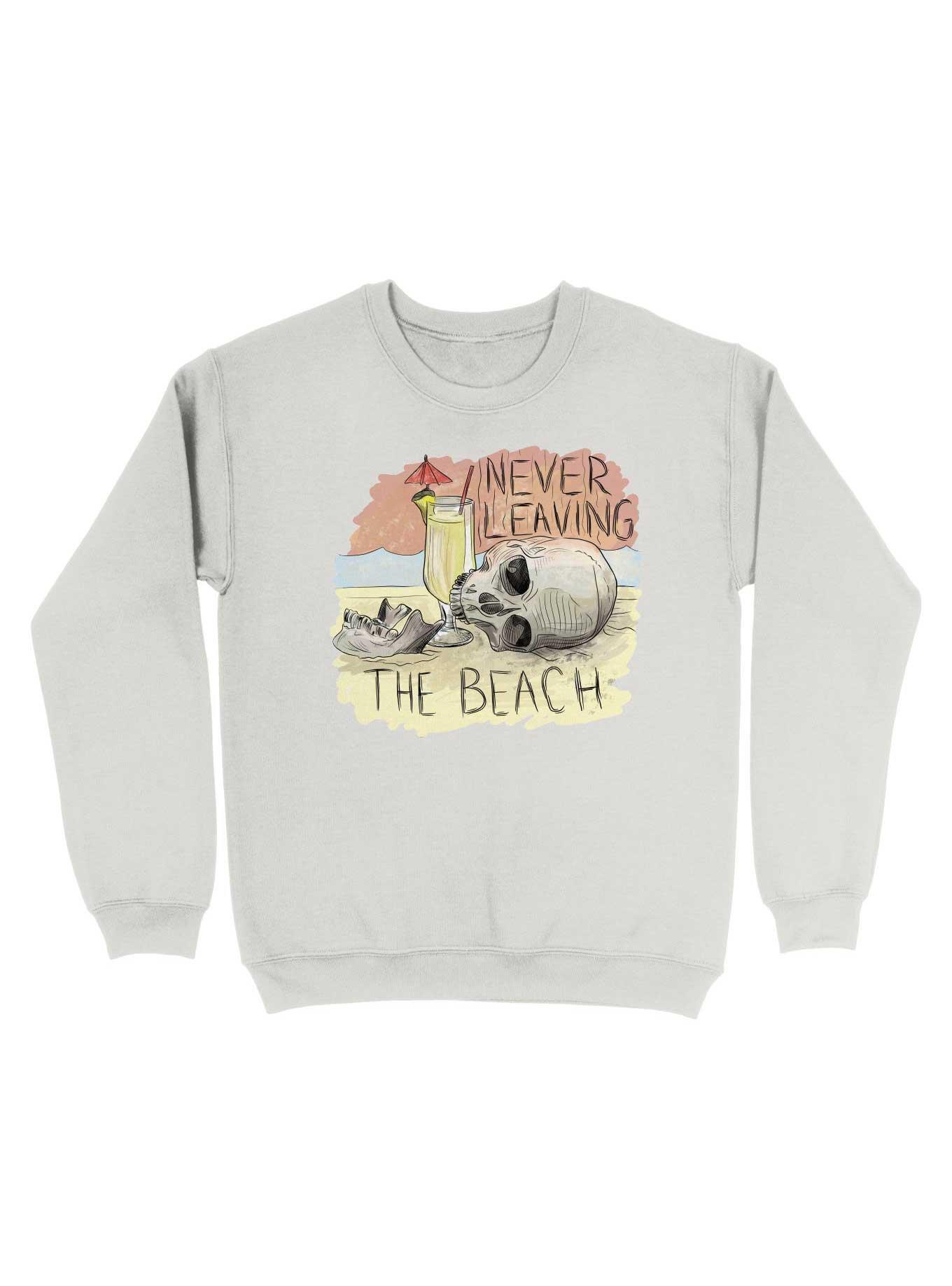 Never Leaving The Beach Sweatshirt, , hi-res