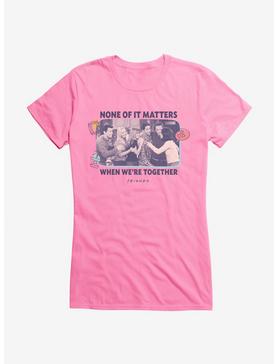 Friends When We're Together Girls T-Shirt, CHARITY PINK, hi-res