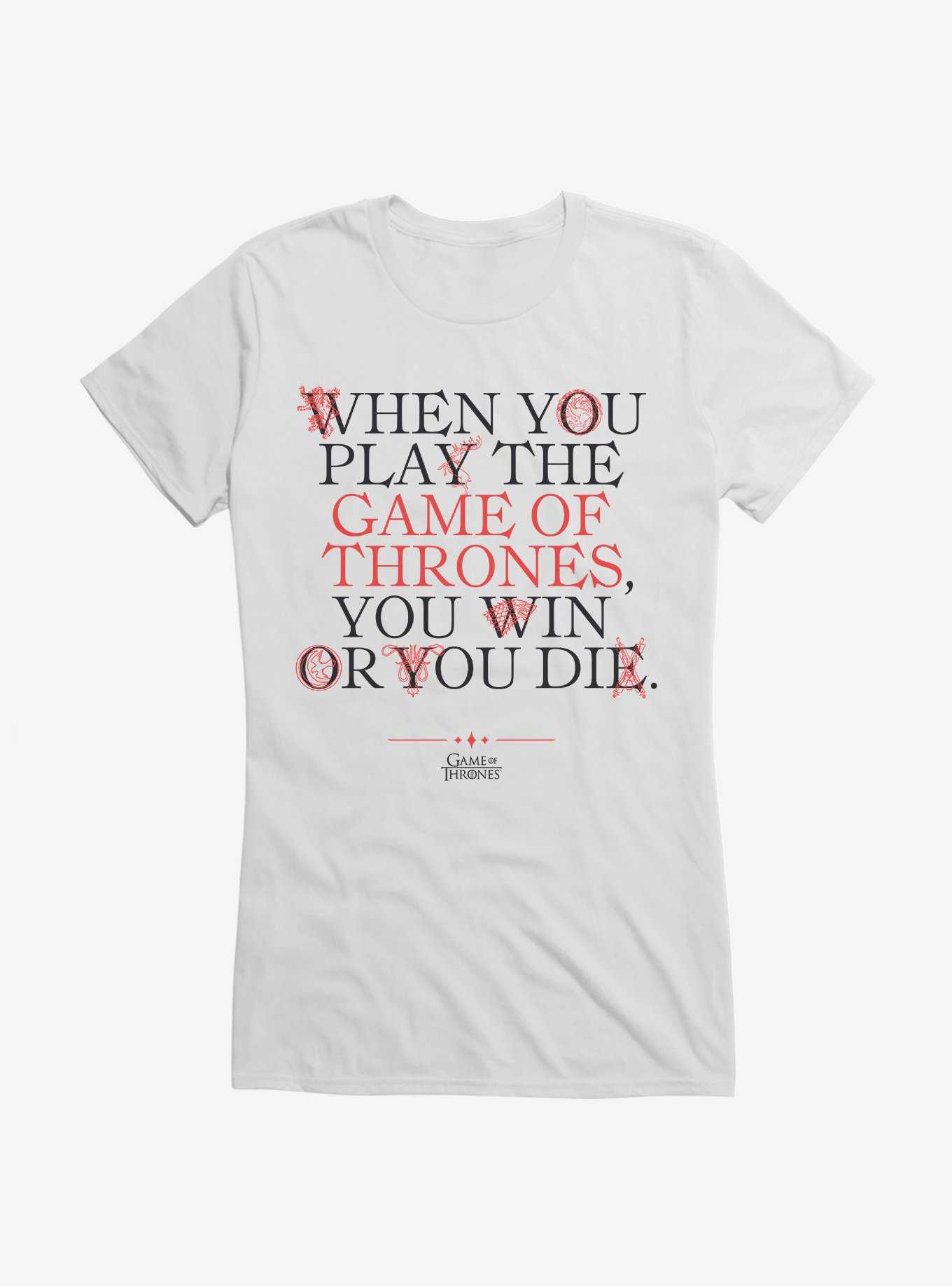 Game Of Thrones Cersi Quote Win Or Die Girls T-Shirt, WHITE, hi-res