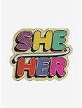 Hot Topic Foundation X The Trevor Project She/Her Pronoun Enamel Pin, , hi-res