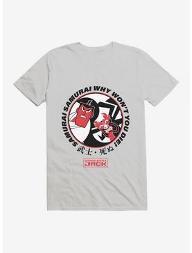Samurai Jack Samurai Samurai Why Won't You Die! T-Shirt, , hi-res