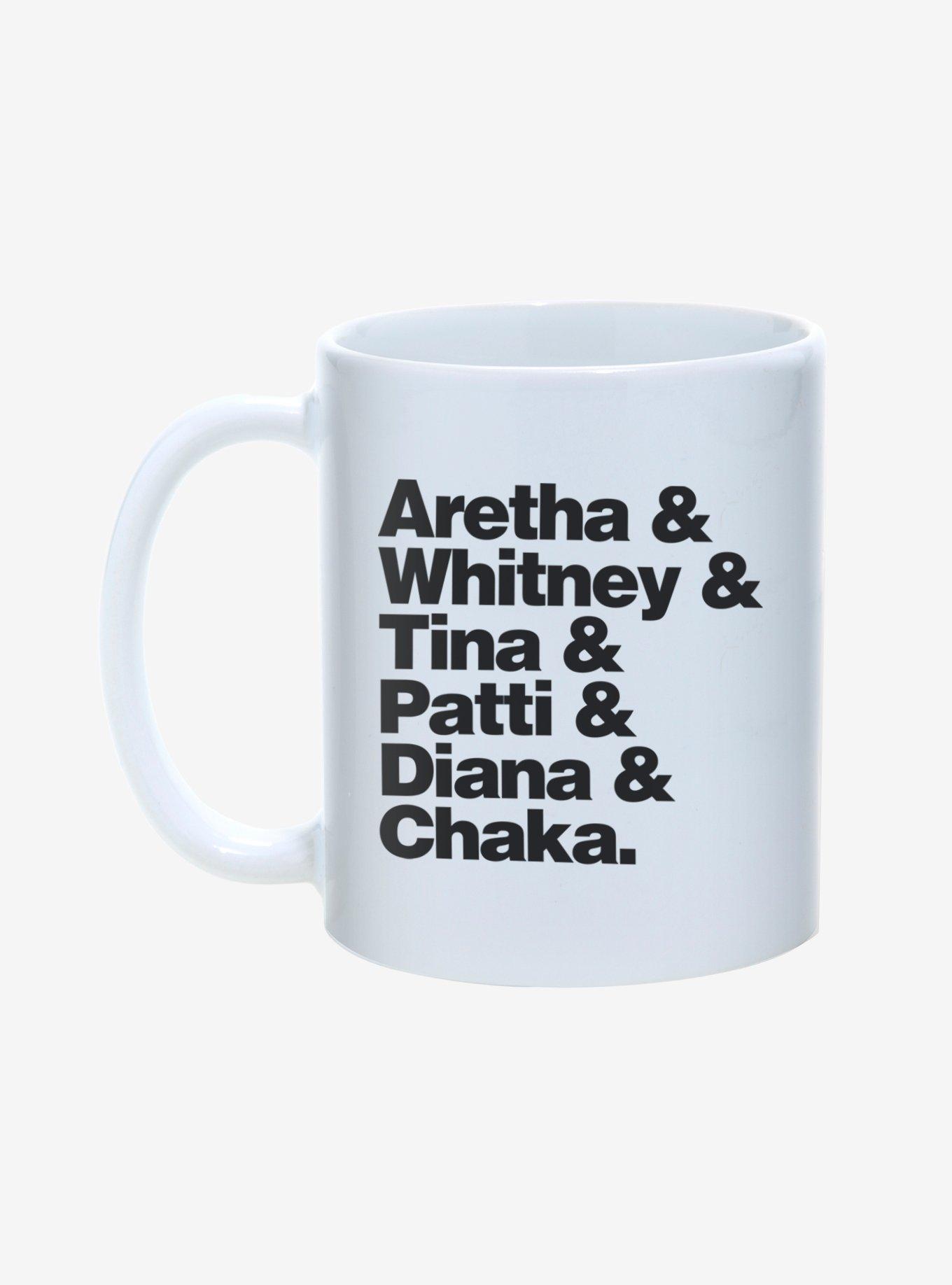 Aretha & Whitney & Tina & Patti & Diana & Chaka Mug 11oz