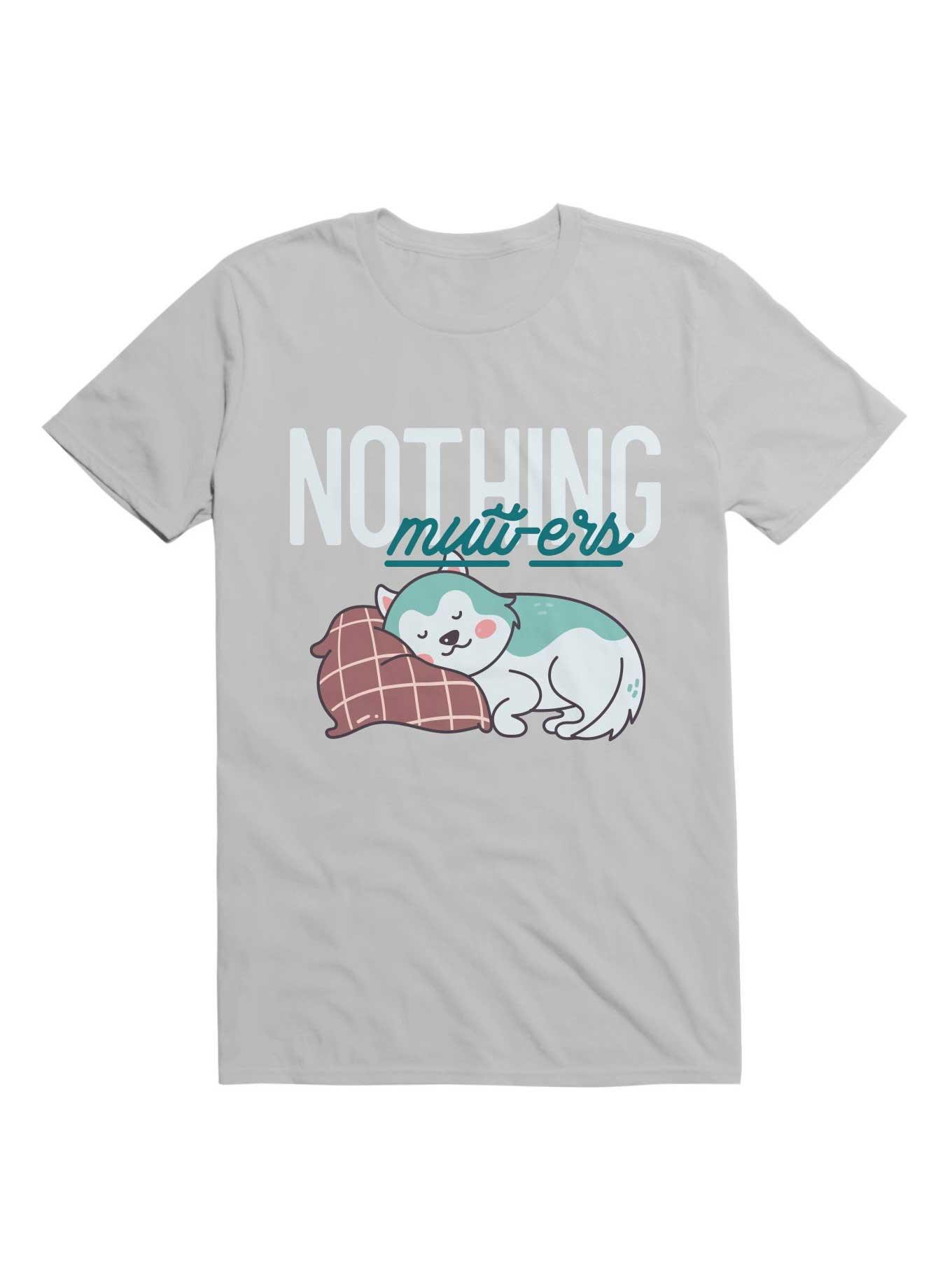 THRDLESS Kawaii Nothing Mutt-ers T-Shirt