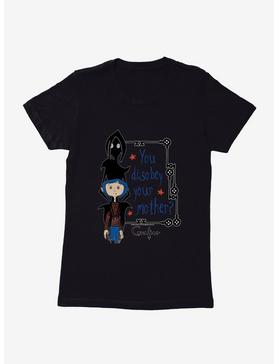 Coraline Disobey Mother Womens T-Shirt, , hi-res