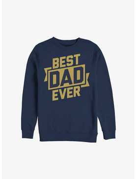 Best Dad Ever Sweatshirt, , hi-res