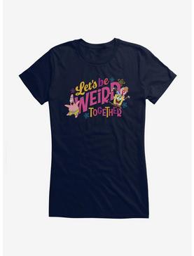 SpongeBob SquarePants Let's Be Weird Together Girls T-Shirt, , hi-res