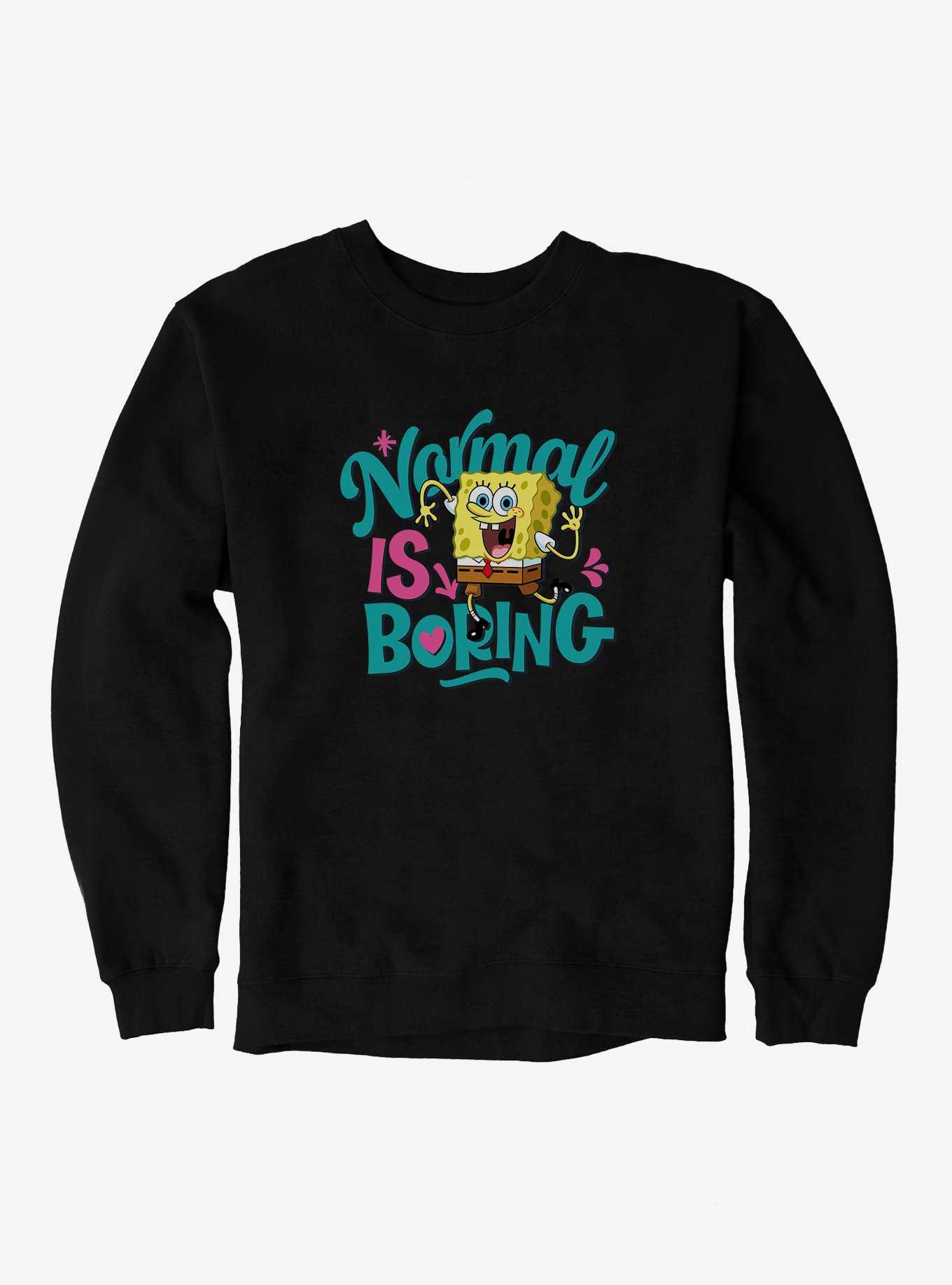 SpongeBob SquarePants Normal Is Boring Sweatshirt, , hi-res