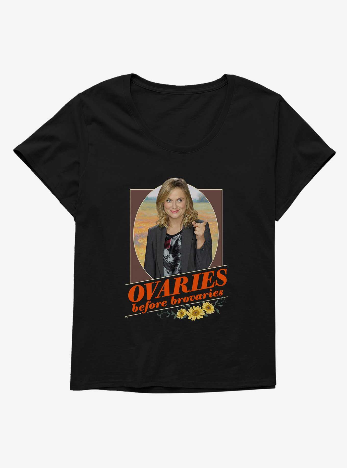 Parks And Recreation Ovaries Before Brovaries Womens T-Shirt Plus Size, , hi-res