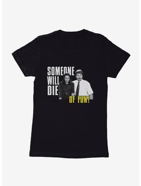Parks And Recreation Die Of Fun Womens T-Shirt, , hi-res