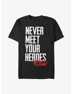 The Boys Never Meet Your Heroes T-Shirt, , hi-res