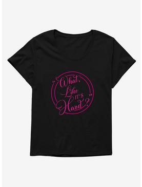 Legally Blonde Like it's Hard? Womens T-Shirt Plus Size, , hi-res