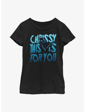 Stranger Things Chrissy This Is For You Youth Girls T-Shirt, , hi-res