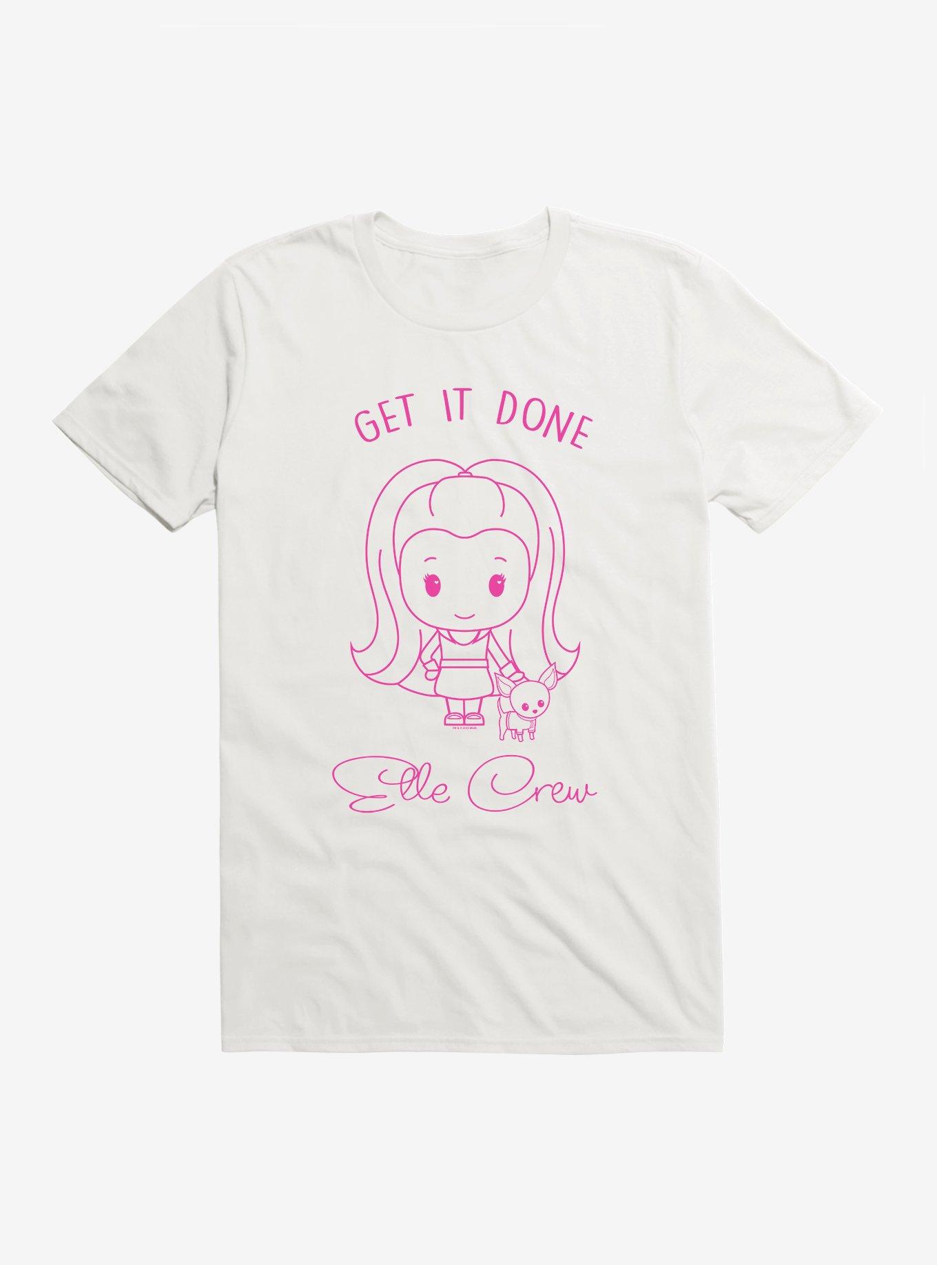 Legally Blonde Elle Crew Get It Done T-Shirt