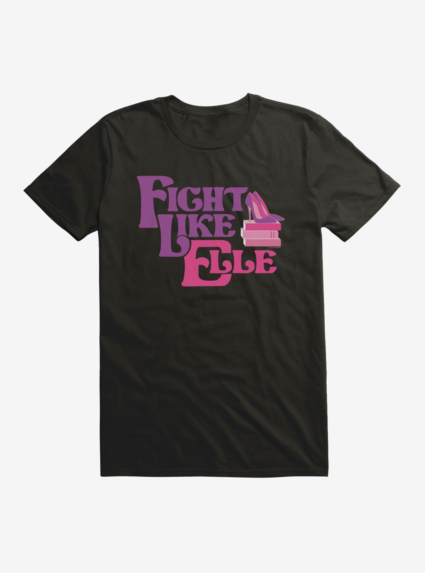 Legally Blonde Fight Like Elle T-Shirt