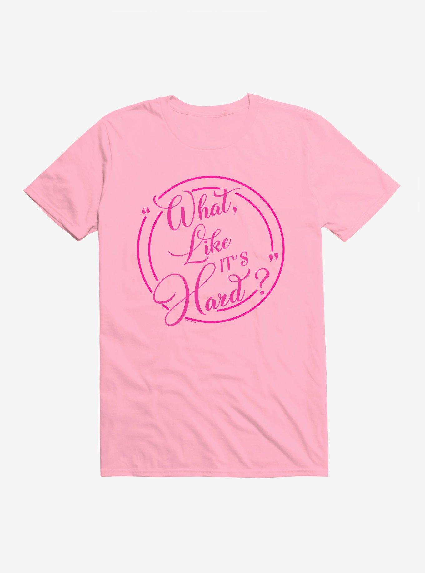Legally Blonde Like it's Hard? T-Shirt, CHARITY PINK, hi-res