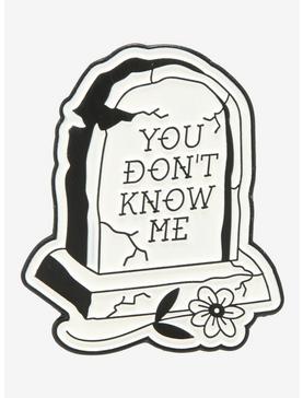 You Don't Know Me Tombstone Enamel Pin, , hi-res