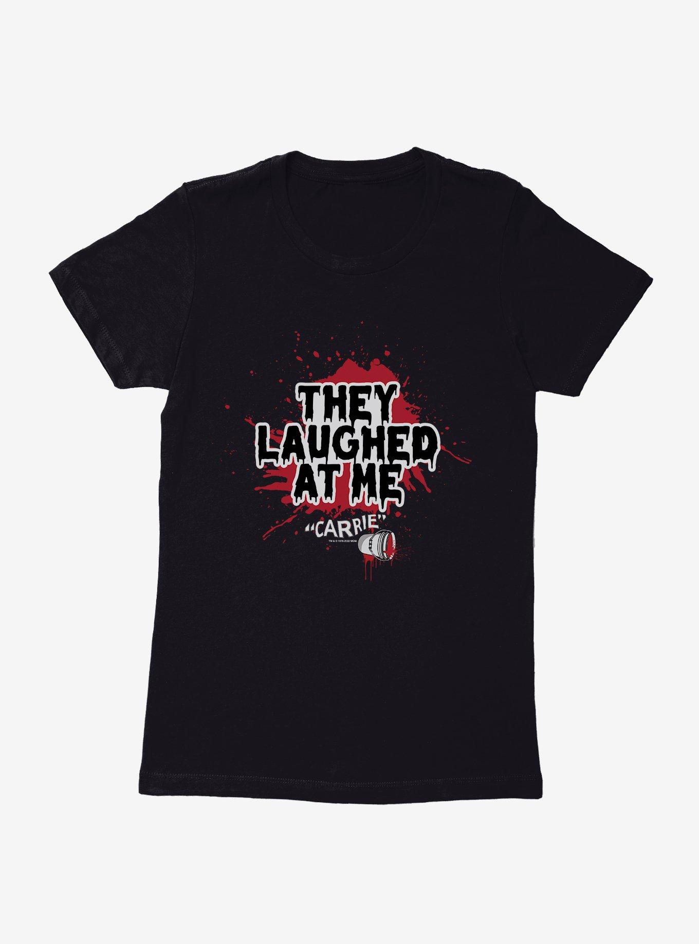 Carrie 1976 Laughed At Me Womens T-Shirt, BLACK, hi-res