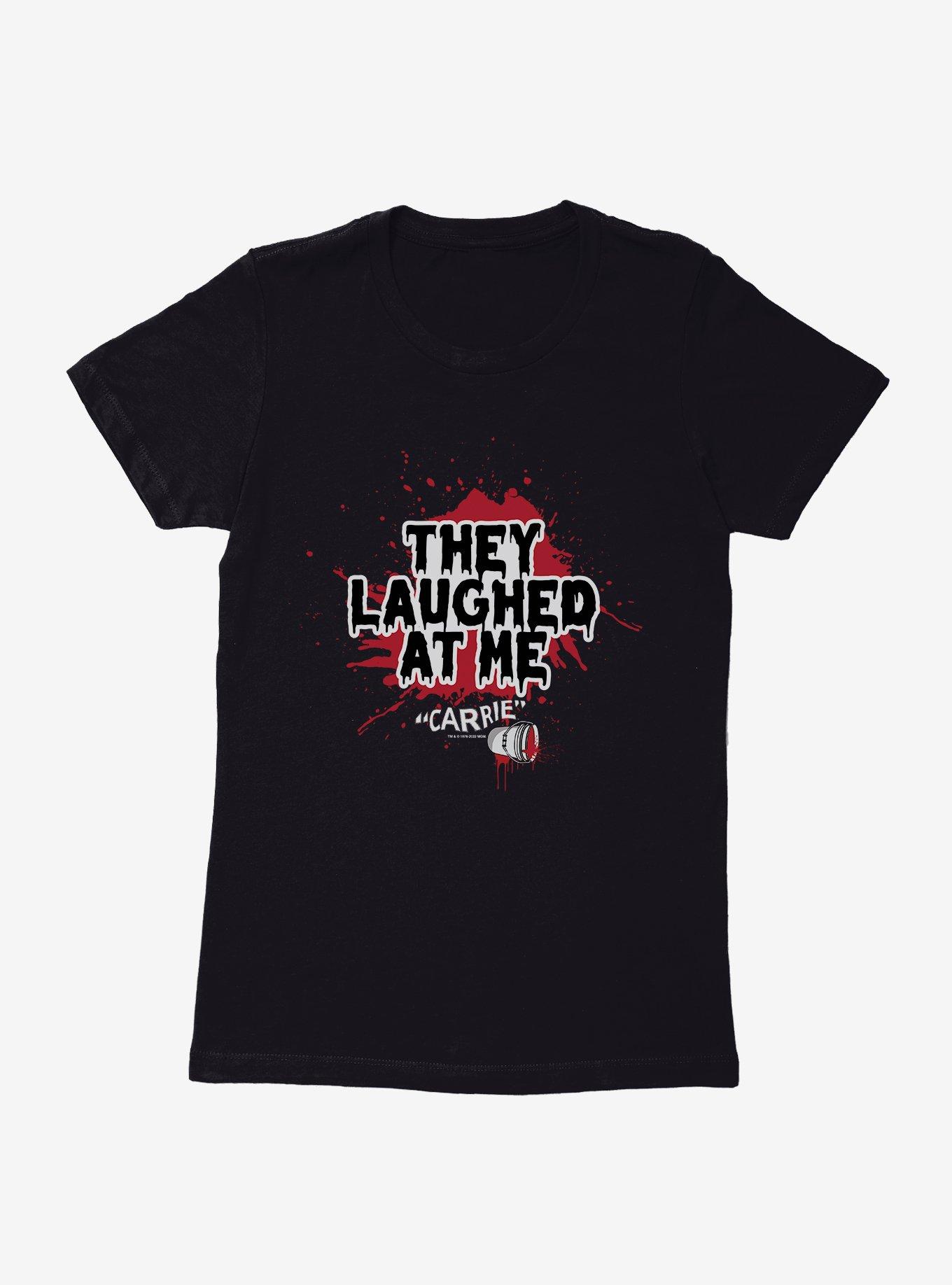 Carrie 1976 Laughed At Me Womens T-Shirt, , hi-res