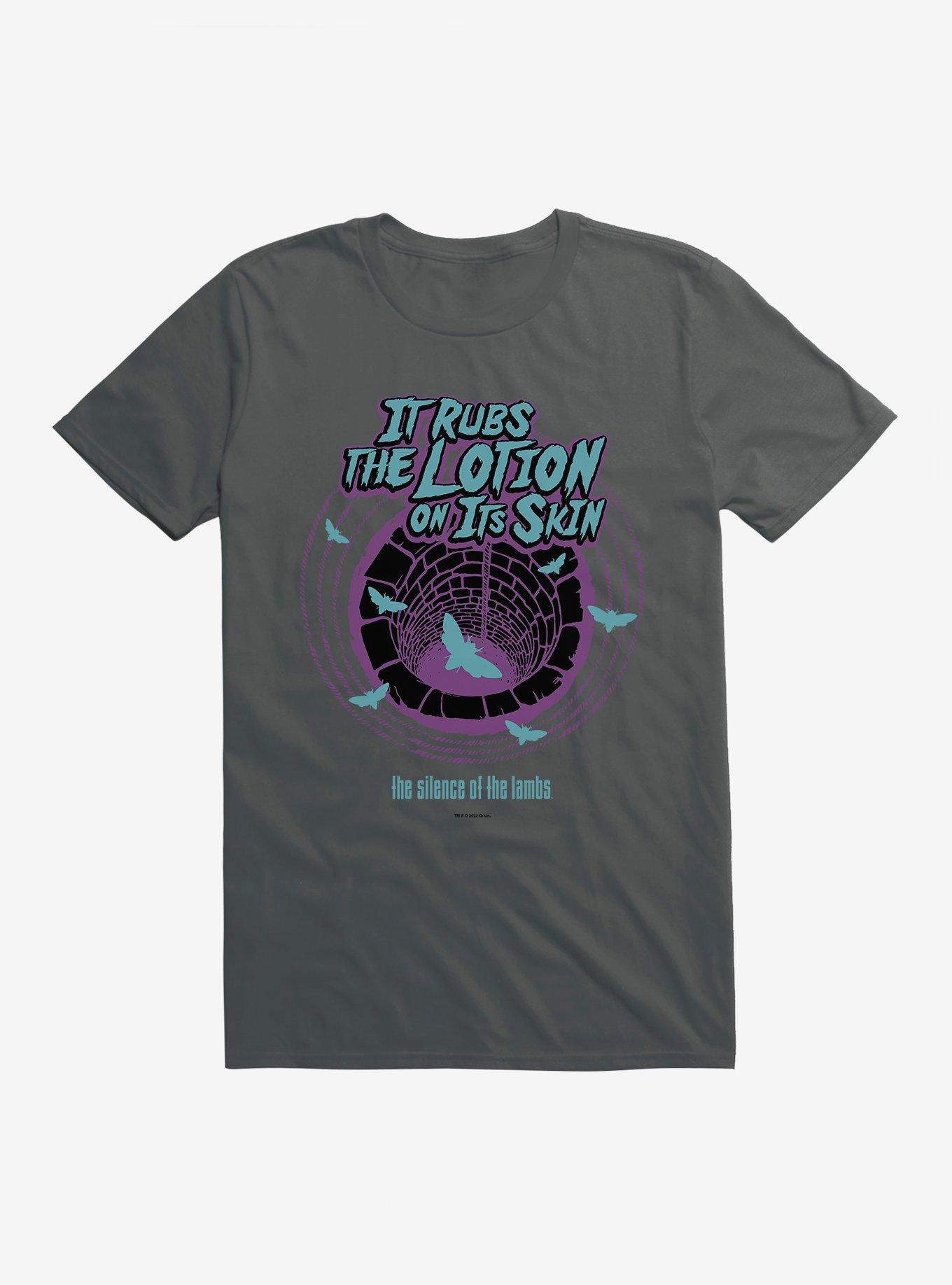 The Silence Of Lambs It Rubs Lotion T-Shirt