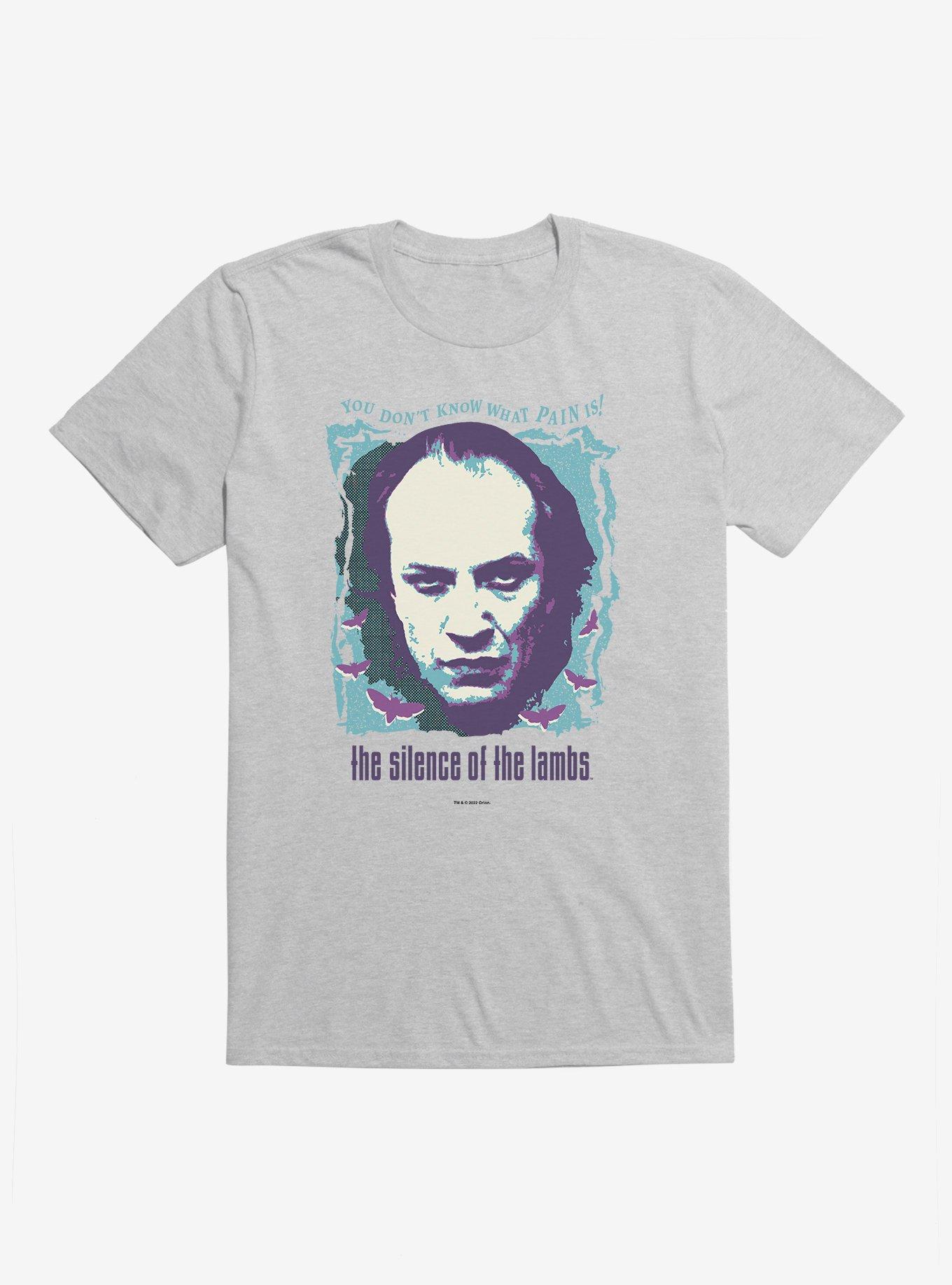 The Silence Of The Lambs What Pain Is! T-Shirt