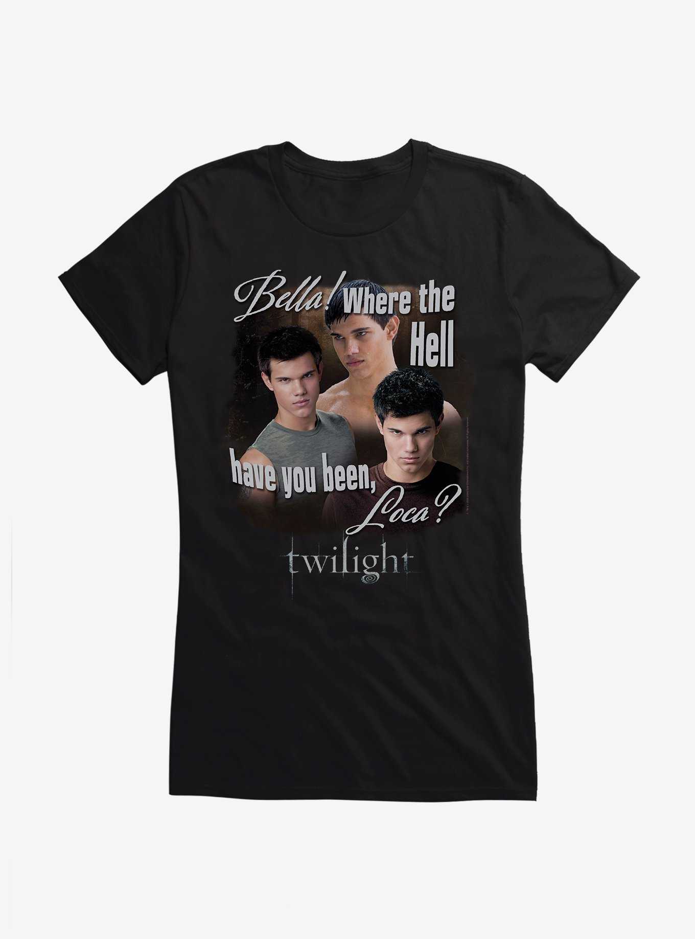 Twilight Jacob Where You Been Loca Girls T-Shirt, , hi-res