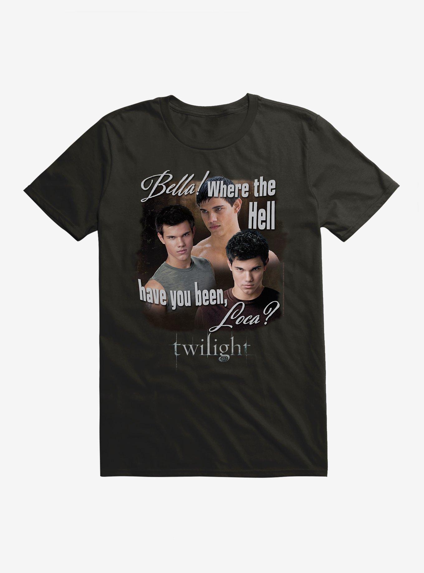 Twilight Jacob Where You Been Loca T-Shirt, image size:1360x1836