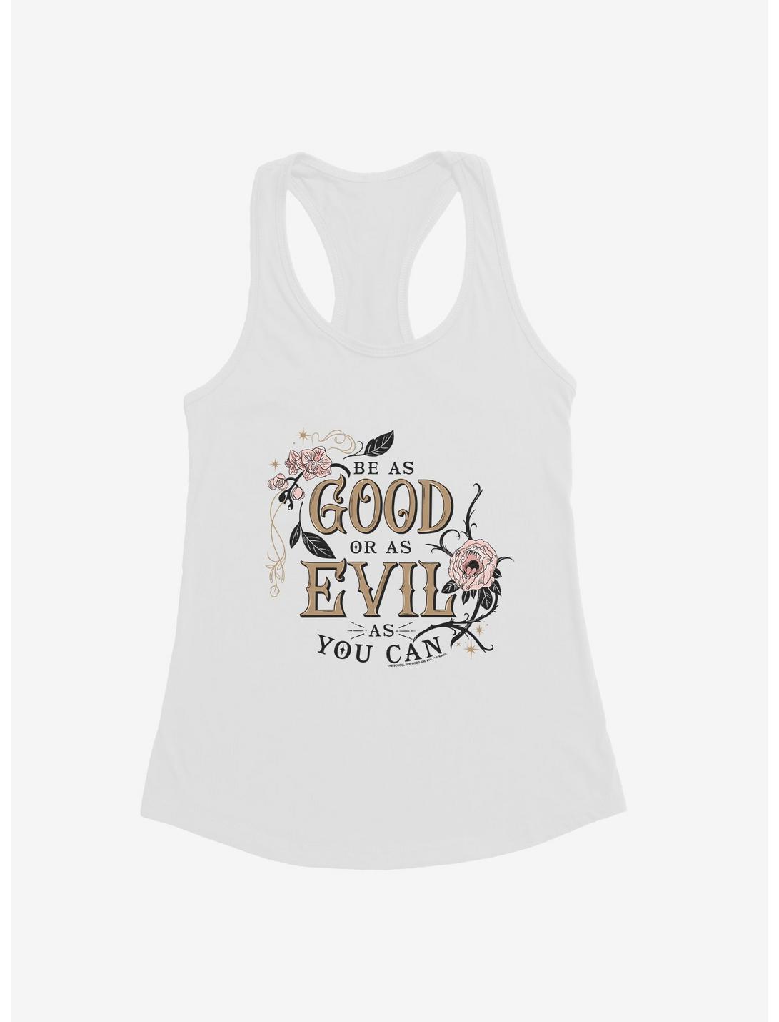 The School For Good And Evil Be As Good or Evil Womens Tank Top, WHITE, hi-res