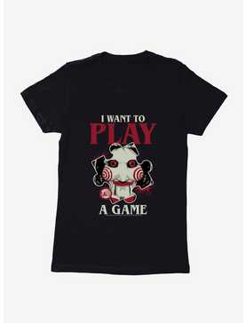 Saw I Want To Play A Game Womens T-Shirt, , hi-res