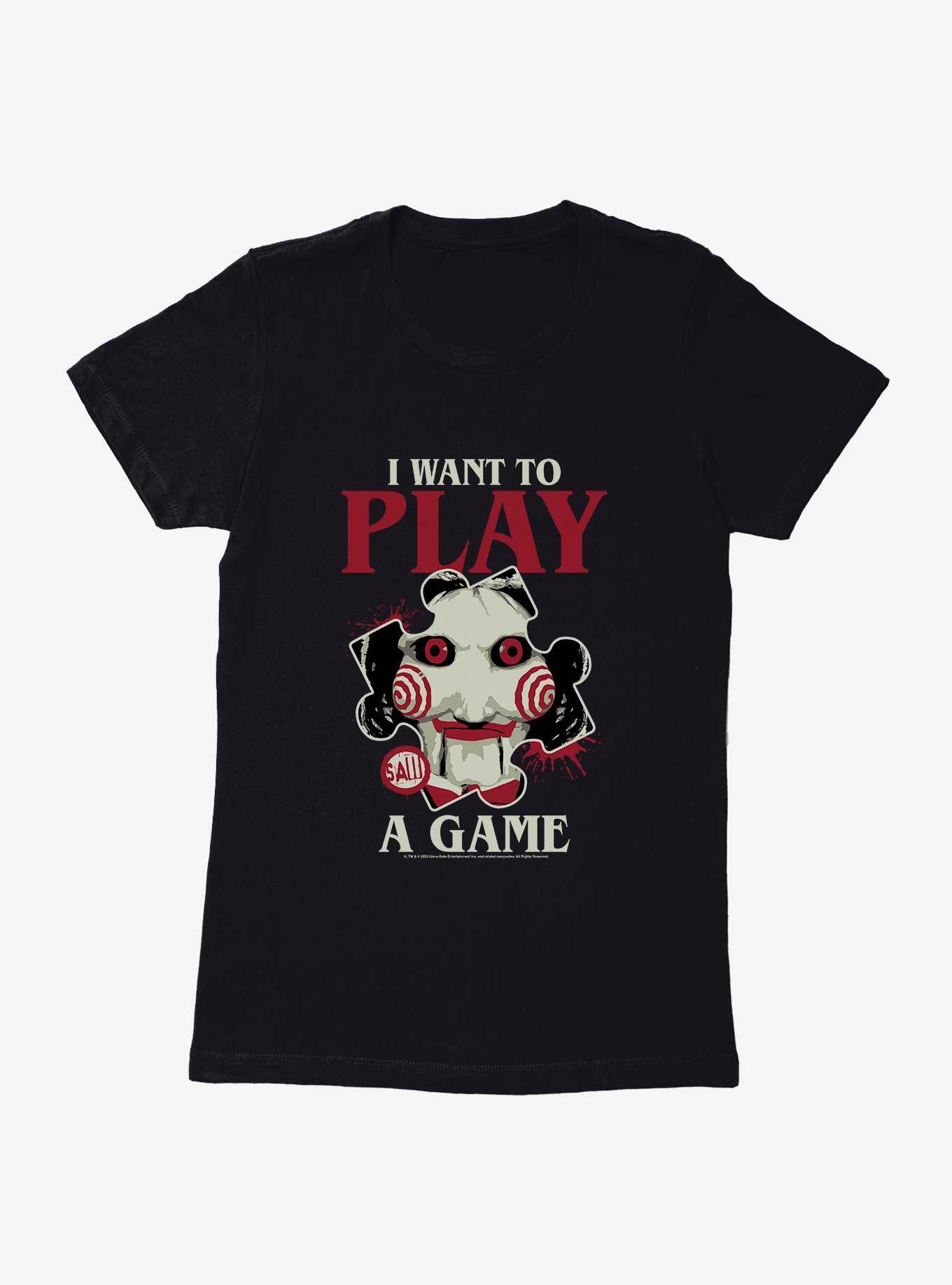 Saw I Want To Play A Game Womens T-Shirt, , hi-res