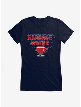Ted Lasso Garbage Water Girls T-Shirt, , hi-res