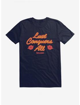 Ted Lasso Lust Conquers All T-Shirt, , hi-res