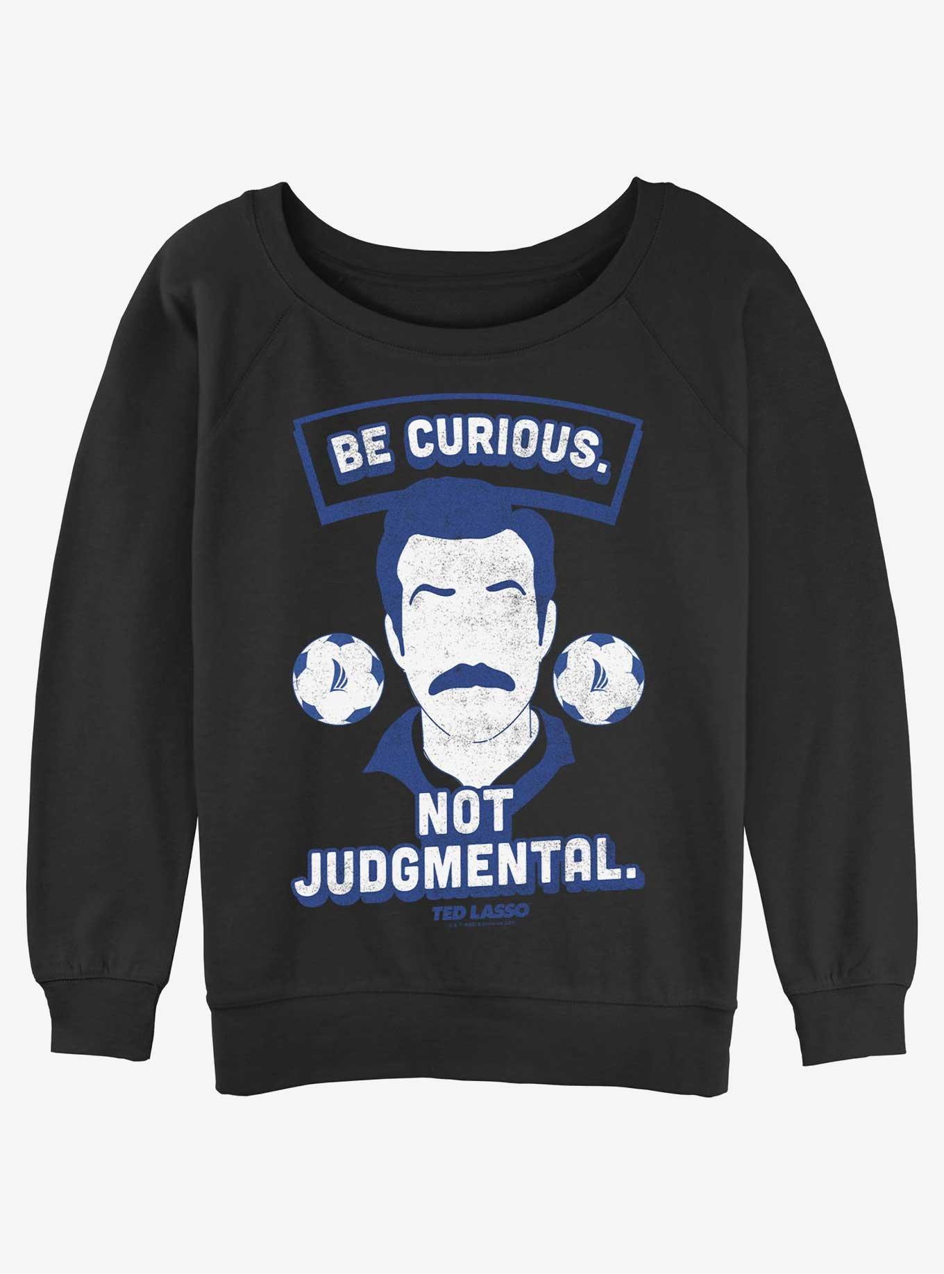 Ted Lasso Be Curious Not Judgemental Girls Slouchy Sweatshirt, BLACK, hi-res