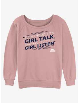 Ted Lasso Girl Listen Girls Slouchy Sweatshirt, , hi-res
