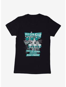 Invader Zim Weird Like It's A Bad Thing Womens T-Shirt, , hi-res