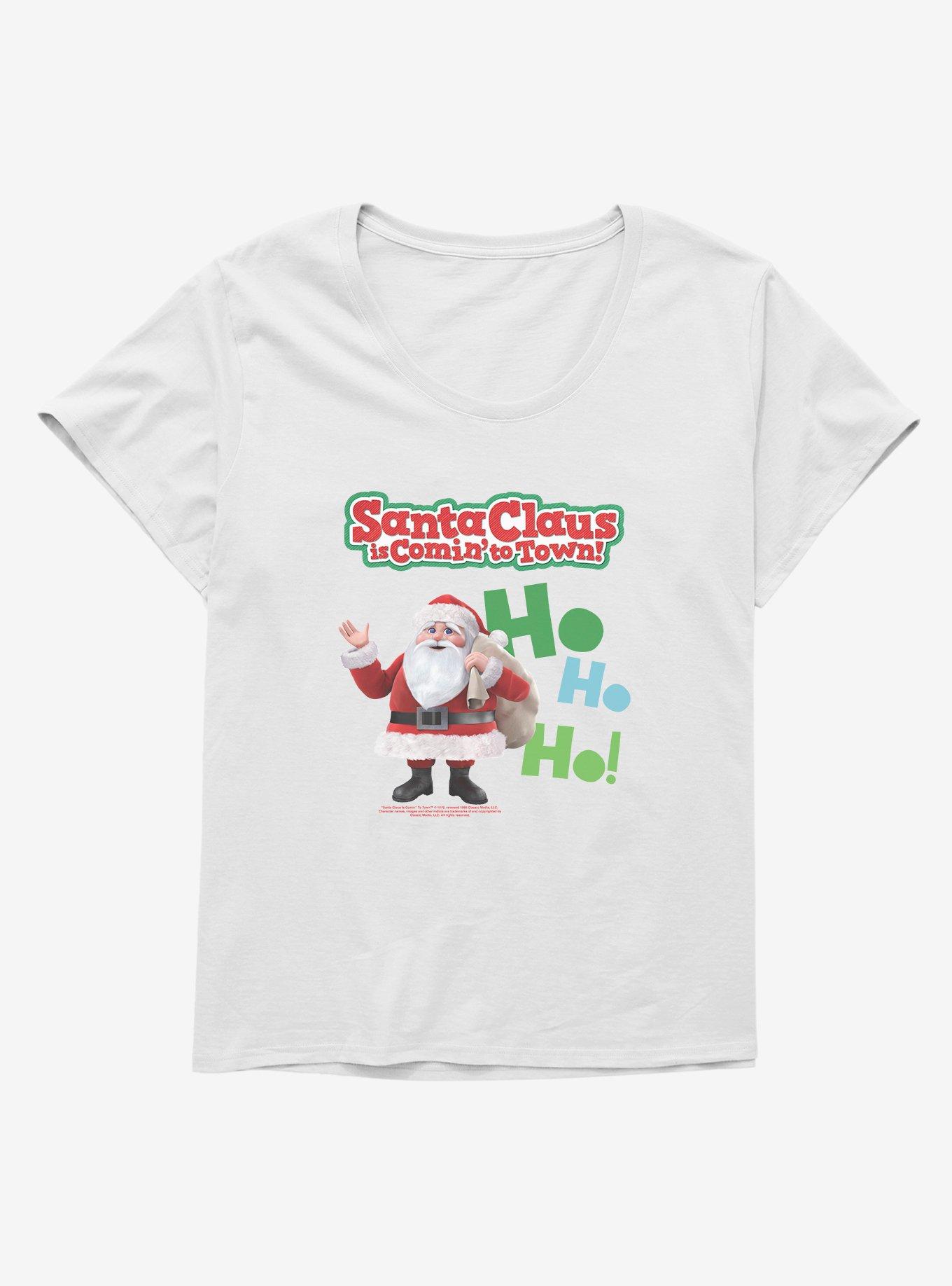 Santa Claus Is Comin' To Town! Ho Ho! Girls T-Shirt Plus