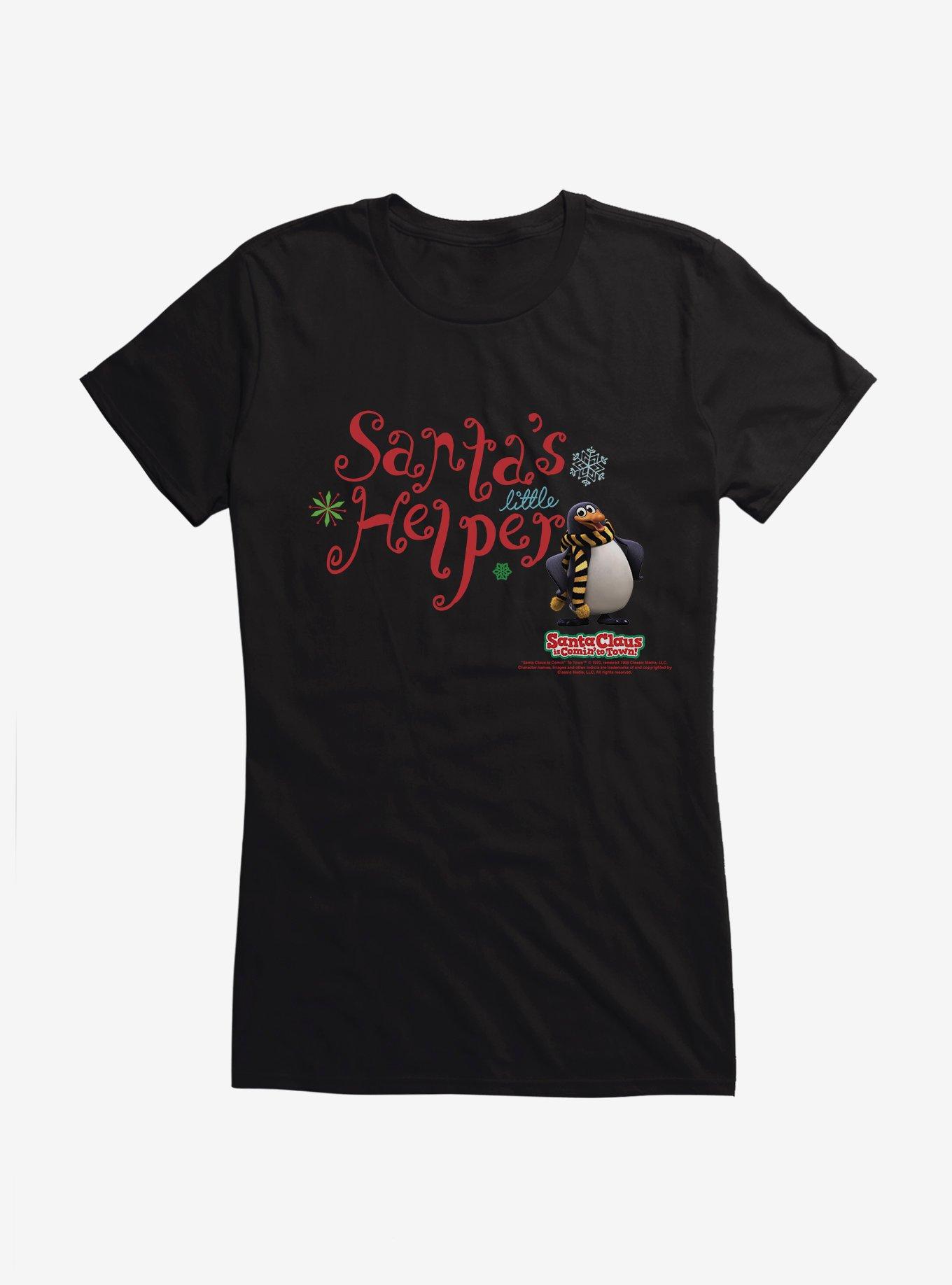 Santa Claus Is Comin' To Town! Santa's Little Helper Girls T-Shirt