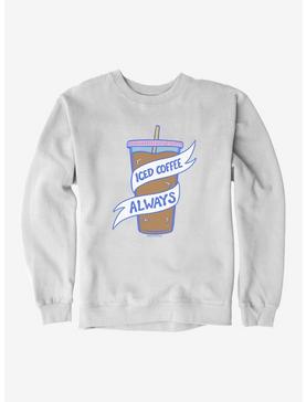 HT Creators: Cecelia Hotzler Iced Coffee Always Sweatshirt, , hi-res